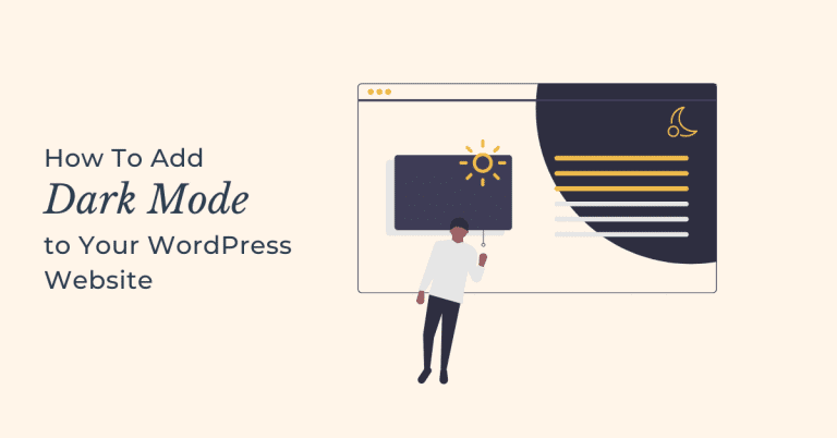 How To Easily Add Dark Mode to Your WordPress Website